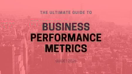 Guide to Business Performance Metrics