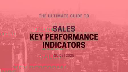 Guide to Sales KPIs Guide to Sales KPIs
